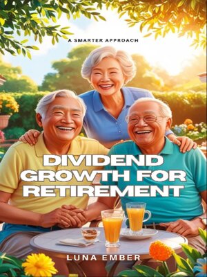 cover image of Dividend Growth for Retirement
